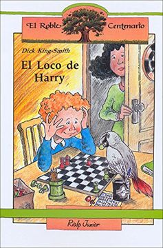El Loco de Harry (El Roble Centenario)