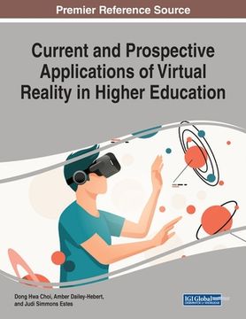 portada Current and Prospective Applications of Virtual Reality in Higher Education (en Inglés)