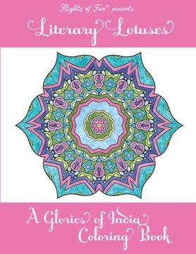 portada Literary Lotuses: A Glories of India Coloring Book: Volume 2