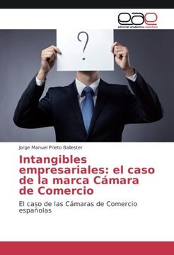 portada Intangibles empresariales: el caso de la marca Cámara de Comercio: El caso de las Cámaras de Comercio españolas