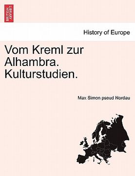 portada Vom Kreml zur Alhambra. Kulturstudien. (in German)