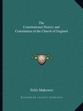 portada the constitutional history and constitution of the church of england (en Inglés)