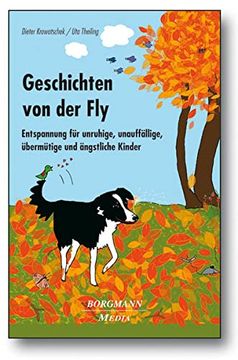 portada Geschichten von der Fly: Entspannung für Unruhige, Unauffällige, Übermütige und Ängstliche Kinder (in German)