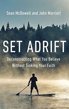 portada Set Adrift: Deconstructing What you Believe Without Sinking Your Faith (en Inglés)