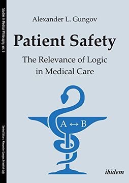 portada Patient Safety. The Relevance of Logic in Medical Care (Studies in Medical Philosophy) 