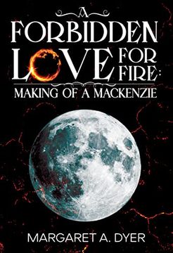 portada Forbidden Love for Fire: Making of a Mackenzie (in English)