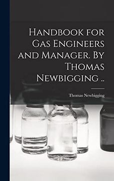 portada Handbook for gas Engineers and Manager. By Thomas Newbigging. (in English)