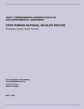 portada Draft Comprehensive Conservation Plan and Environmental Assessment: Cape Romain National Wildlife Refuge (en Inglés)