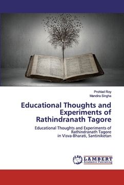 portada Educational Thoughts and Experiments of Rathindranath Tagore (en Inglés)