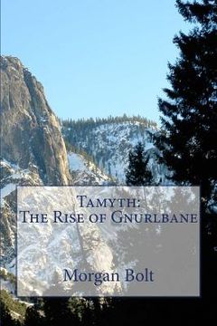 portada Tamyth: The Rise of Gnurlbane (en Inglés)