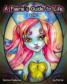 portada A Faerie's Guide to Life: Book 1 (en Inglés)