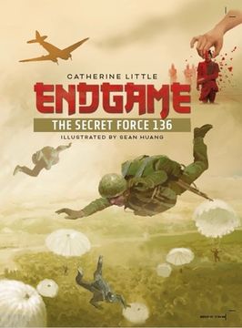portada Endgame: The Secret Force 136 (in English)