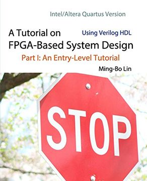 portada A Tutorial on Fpga-Based System Design Using Verilog Hdl: Intel (en Inglés)