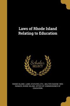 portada Laws of Rhode Island Relating to Education (en Inglés)