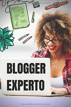 portada Blogger Experto: La Guía Poderosa Para el Blogger