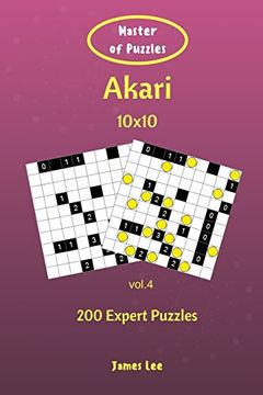 portada Master of Puzzles - Akari 200 Expert Puzzles 10X10 Vol. 4: Volume 4 (en Inglés)