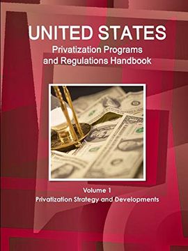 portada United States Privatization Programs and Regulations Handbook (World Strategic and Business Information Library) (en Inglés)