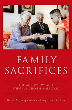 portada Family Sacrifices: The Worldviews and Ethics of Chinese Americans (in English)