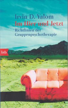 portada Im Hier und Jetzt. Richtlinien der Gruppenpsychotherapie. Übers. Von Gabriele Zelisko. Btb; 73236. (en Alemán)