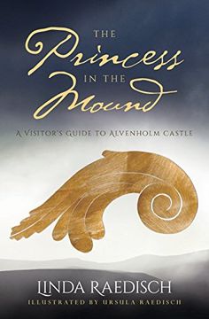 portada The Princess in the Mound: A Visitor's Guide to Alvenholm Castle