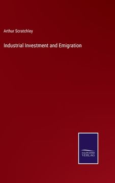 portada Industrial Investment and Emigration (en Inglés)
