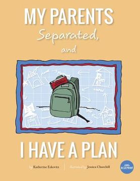 portada My Parents Separated, And I Have A Plan (en Inglés)