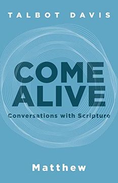 portada Come Alive: Matthew: Conversations With Scripture (en Inglés)