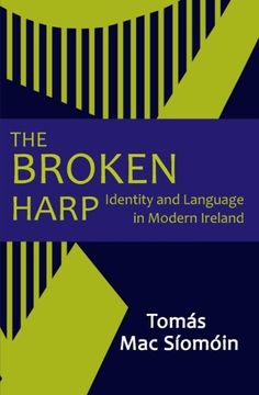 portada The Broken Harp: Identity and Language in Modern Ireland (en Inglés)