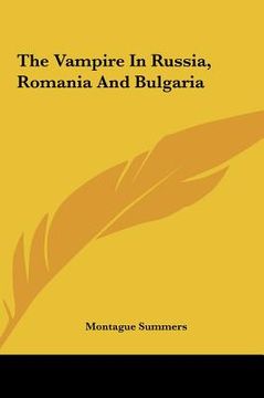 portada the vampire in russia, romania and bulgaria (in English)