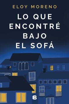portada Lo que Encontré Bajo el Sofá (Ediciones b) (in Spanish)