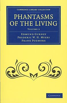 portada Phantasms of the Living 2 Volume Set: Phantasms of the Living: Volume 2 Paperback (Cambridge Library Collection - Spiritualism and Esoteric Knowledge) (en Inglés)