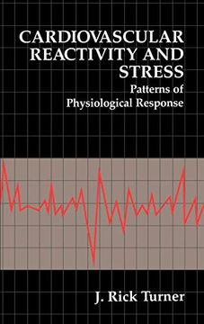 portada Cardiovascular Reactivity and Stress: Patterns of Physiological Response (The Springer Series in Behavioral Psychophysiology and Medicine) (en Inglés)