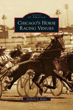 portada Chicago's Horse Racing Venues (en Inglés)