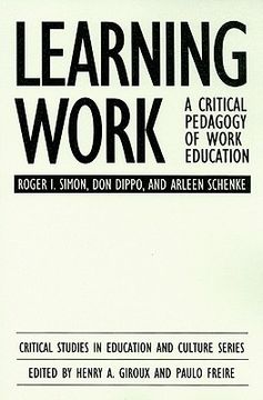portada learning work: a critical pedagogy of work education (en Inglés)