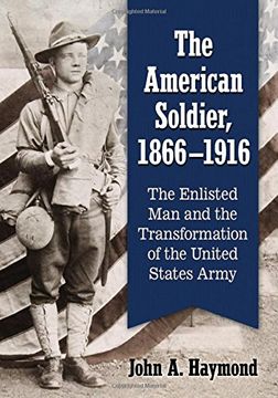 portada The American Soldier, 1866-1916 (en Inglés)