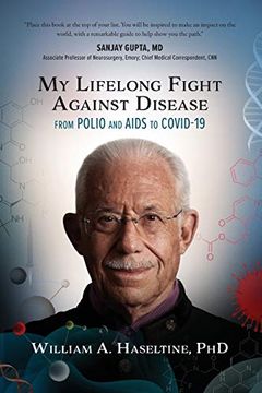 portada My Lifelong Fight Against Disease: From Polio and Aids to Covid-19 