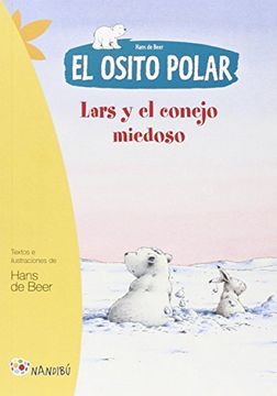 portada El Osito Polar. Lars y el Conejo Miedoso (in Spanish)