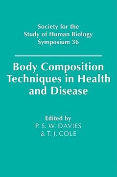 portada Body Composition Techniques in Health and Disease (Society for the Study of Human Biology Symposium Series) (en Inglés)
