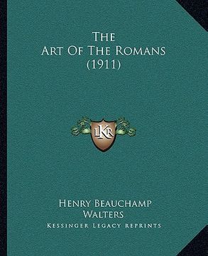 portada the art of the romans (1911)
