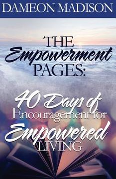 portada The Empowerment Pages: "40 Days of Encouragement for Empowered Living"