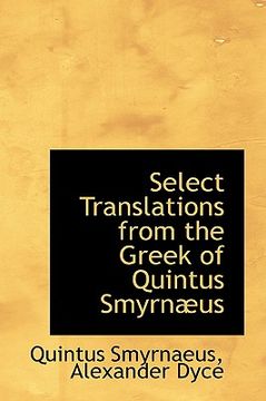 portada select translations from the greek of quintus smyrn us (en Inglés)