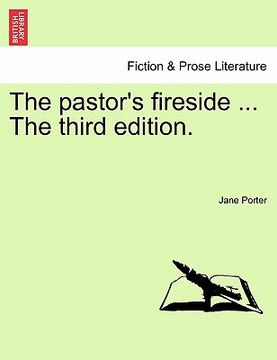 portada the pastor's fireside ... the third edition. (en Inglés)