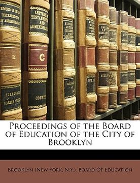 portada proceedings of the board of education of the city of brooklyn (in English)