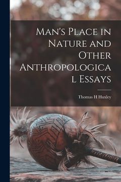 portada Man's Place in Nature and Other Anthropological Essays (en Inglés)