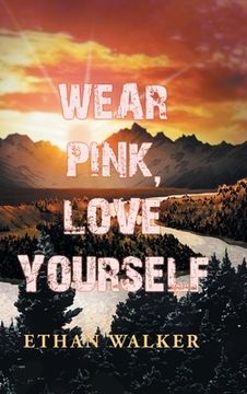 portada Wear Pink, Love Yourself (en Inglés)