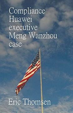 portada Compliance Huawei executive Meng Wanzhou case (en Inglés)