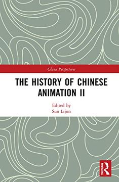 portada The History of Chinese Animation ii (China Perspectives) (en Inglés)