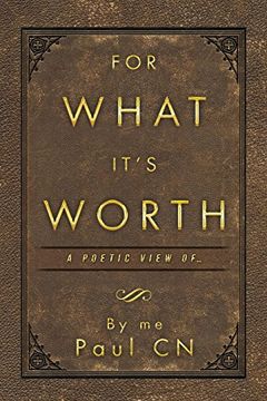 portada For What It’S Worth: A Poetic View of … (en Inglés)