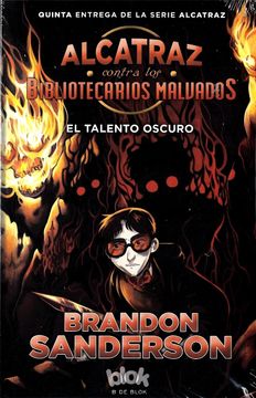 portada El talento oscuro (Alcatraz contra los bibliotecario malvados 5) (in Spanish)