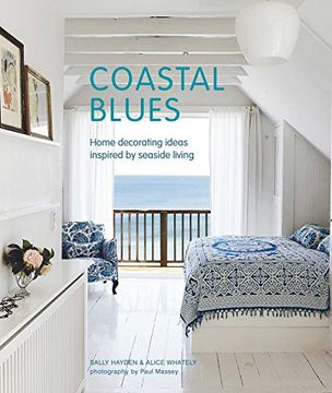 portada Coastal Blues: Home Decorating Ideas Inspired by Seaside Living (in English)